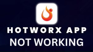 HOTWORX App Not Working