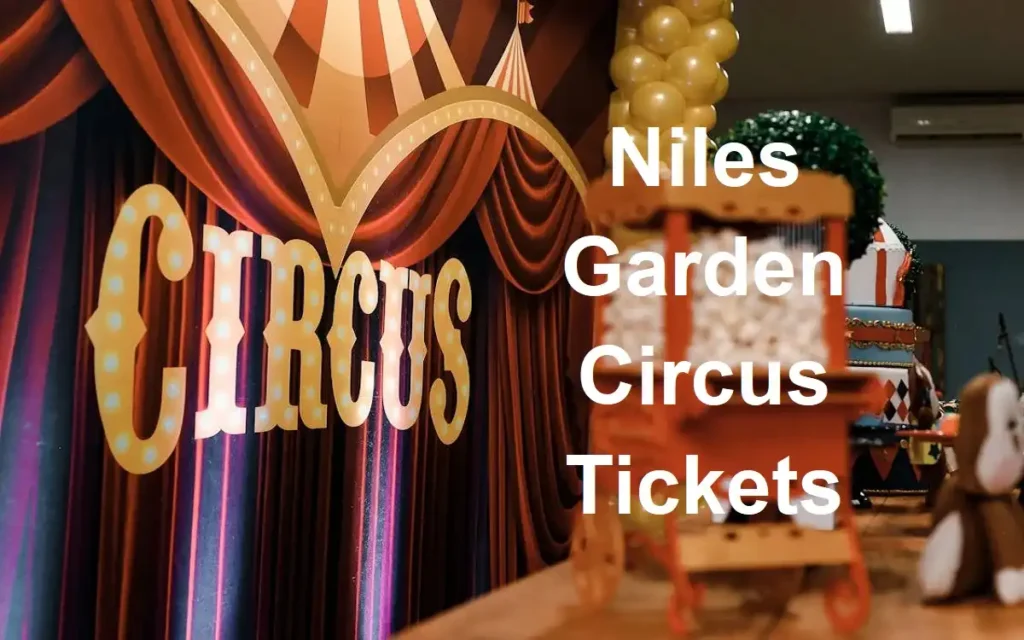 Niles Garden Circus Tickets